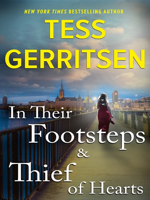 Title details for In Their Footsteps & Thief of Hearts by Tess Gerritsen - Available